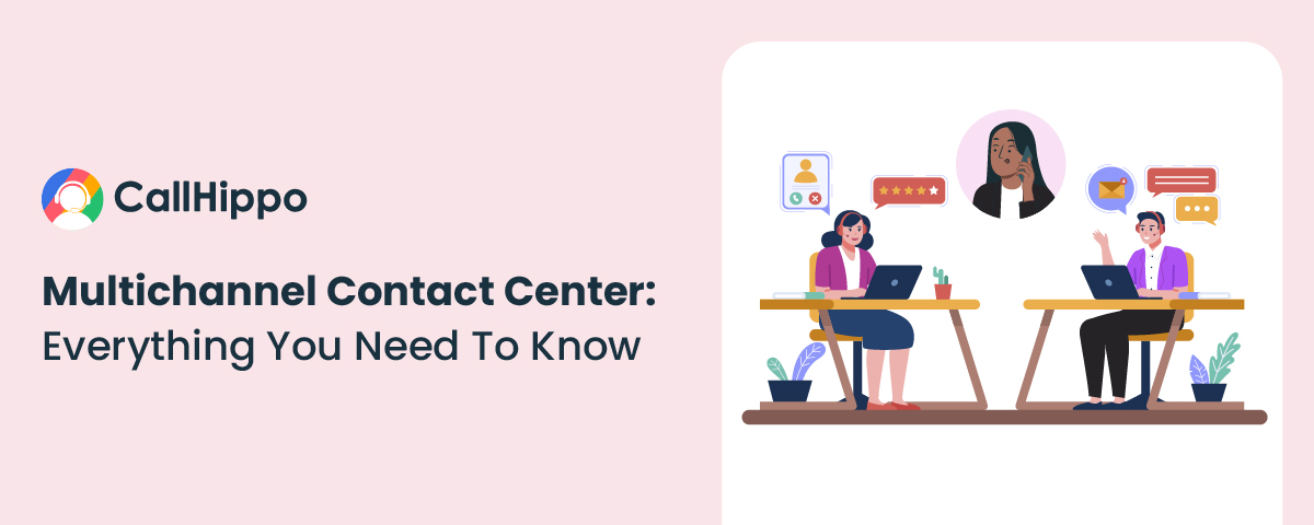 Multichannel Contact Center