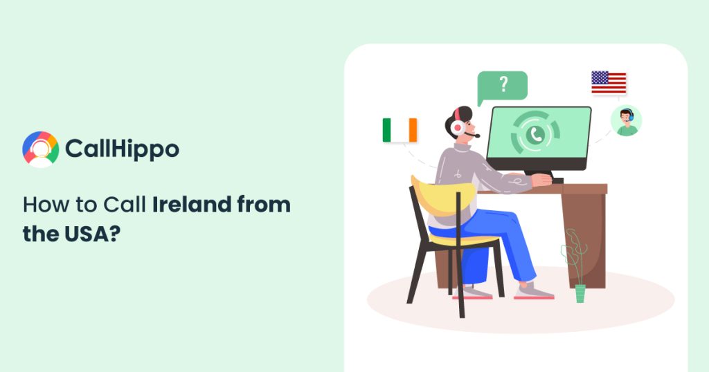 How To Call Ireland From US?