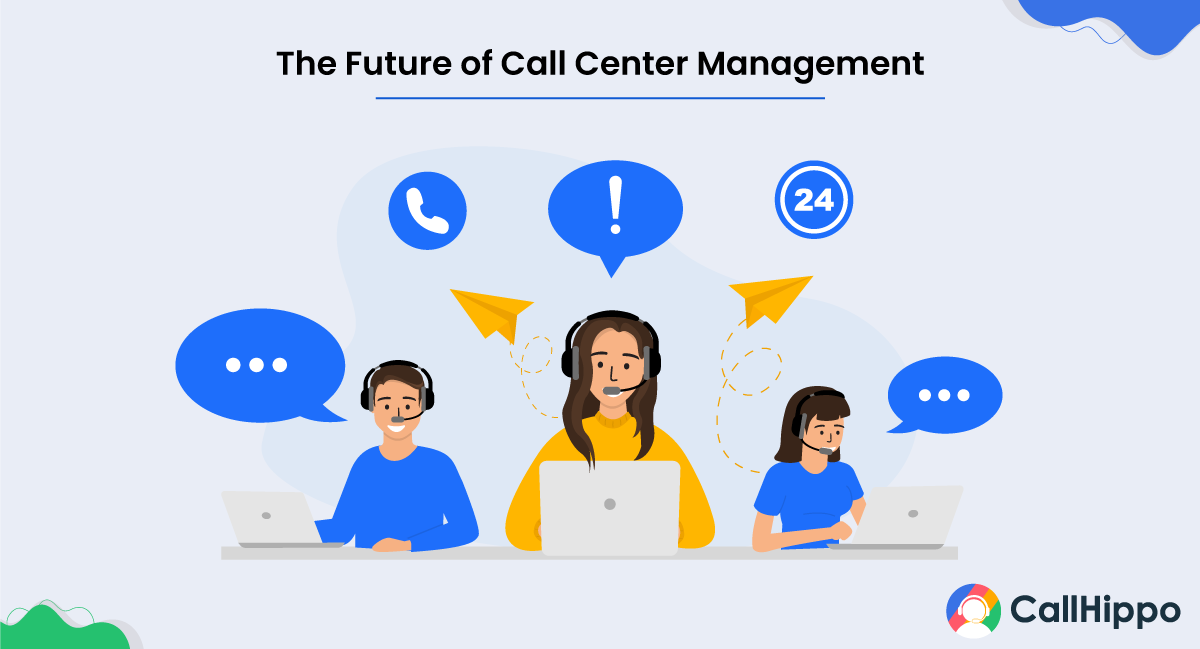 future of call center management