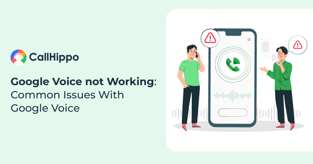 Google Voice Not Working: 8 Common Issues With Google Voice