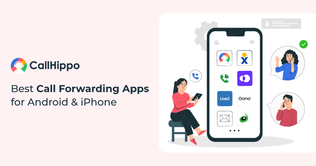 Best Call Forwarding Apps for Android & iPhone