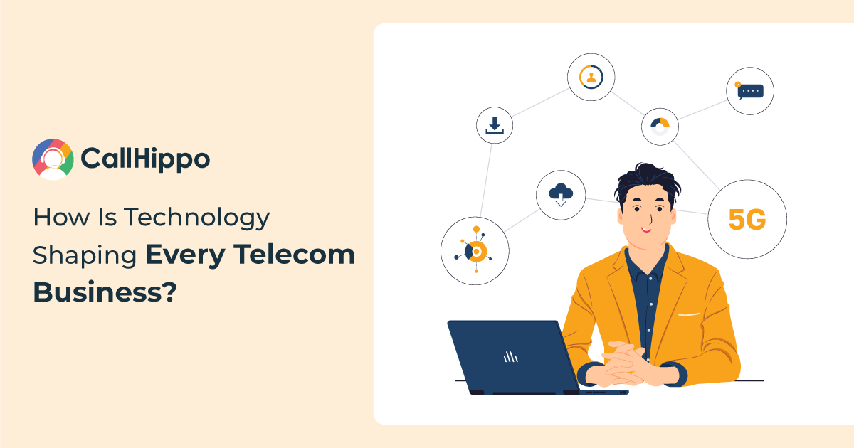 Technology Shaping Every Telecom Business