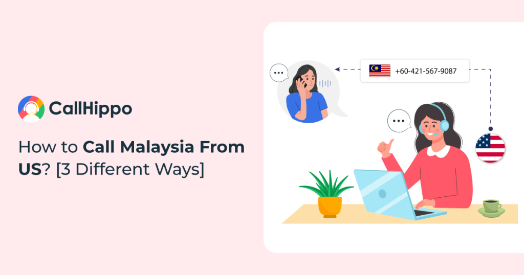 How to Call Malaysia From US? [3 Different Ways]