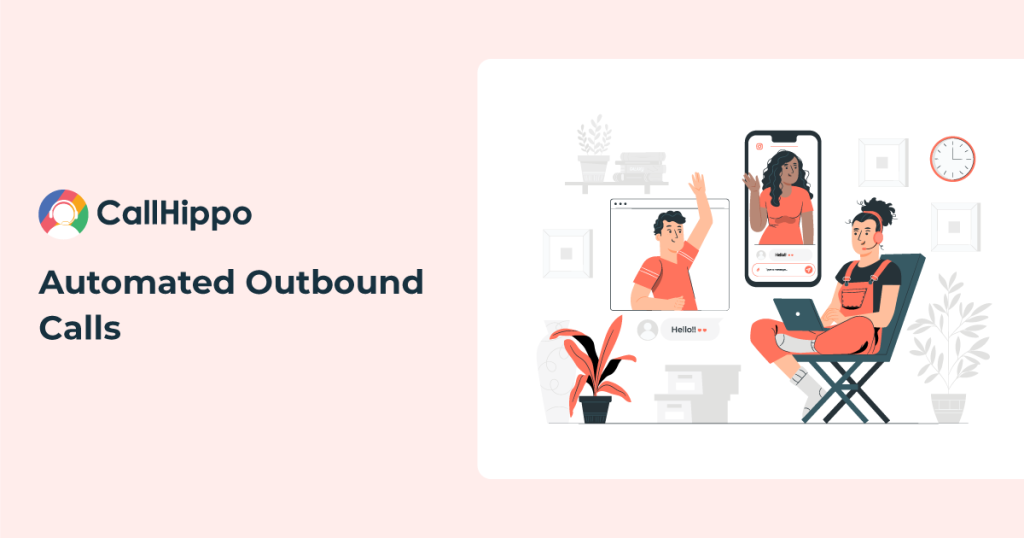 Automated Outbound Calls: Tactics to Improve Outbound Calls