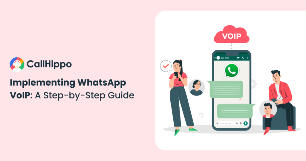 How to Implement WhatsApp VoIP? A Step-by-Step Guide