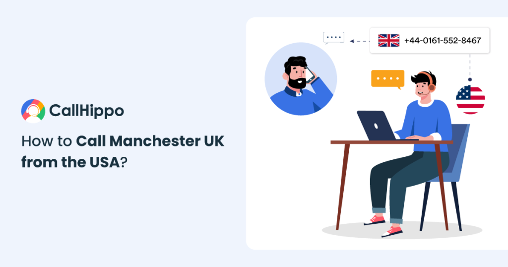 How to Call Manchester from the USA? A Step-By-Step Guide