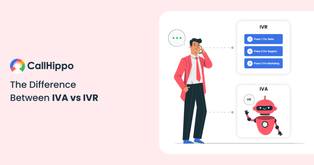 The Difference Between IVA vs IVR: Which One Should You Use?