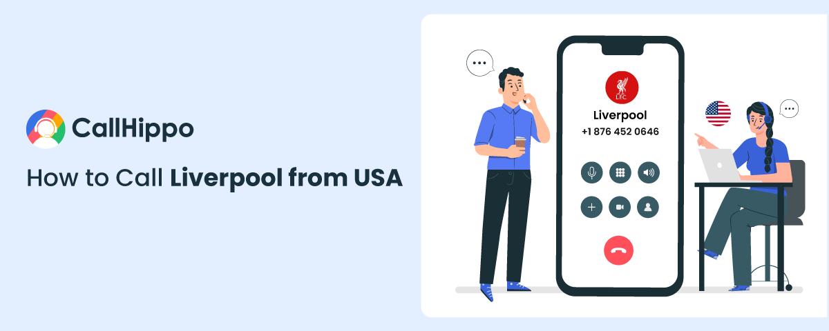 How to Call Liverpool From USA?