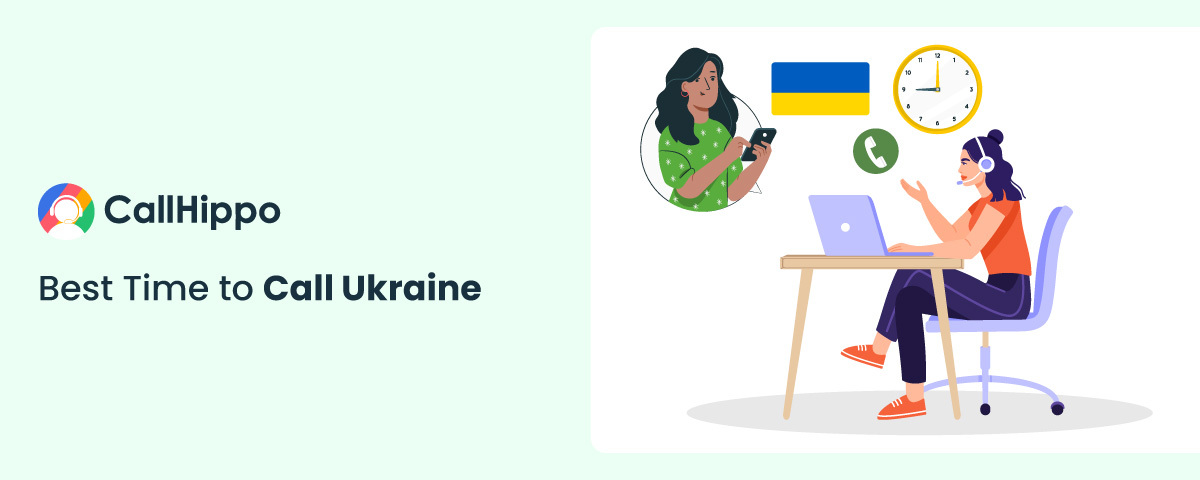 Best time to call Ukraine