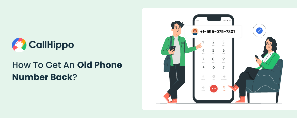 How To Get An Old Phone Number Back? A Complete Guide