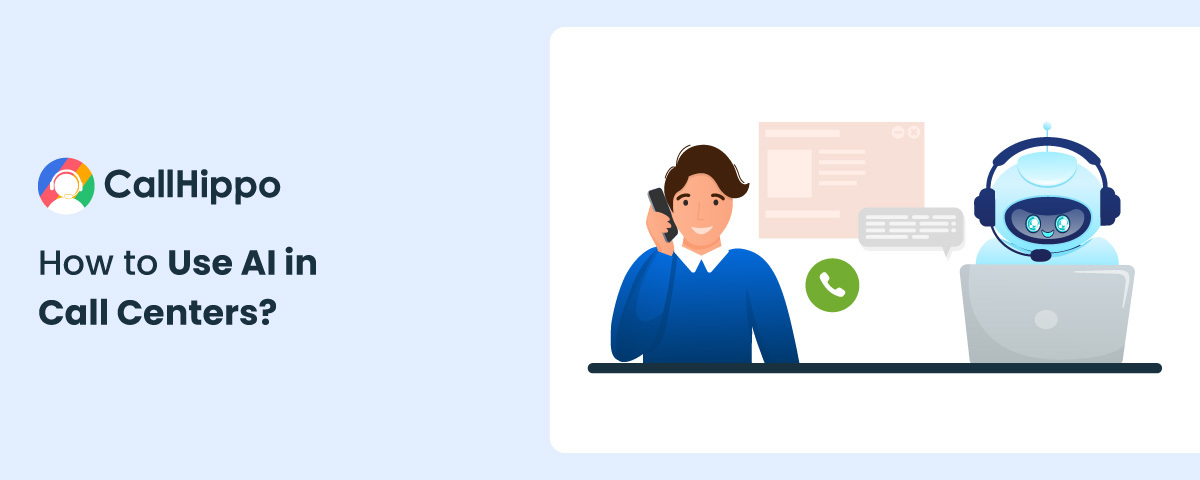 How to Use AI in Call Centers? | 5 Best Practices