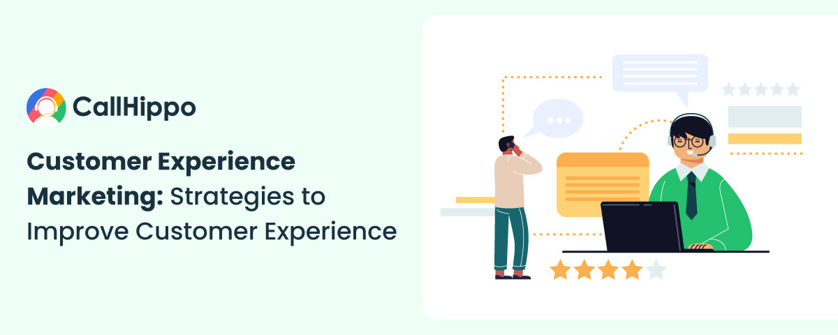 Customer experience marketing