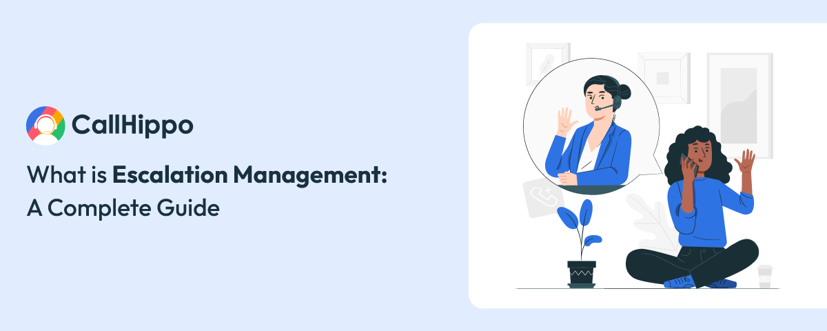 What is Escalation Management: A Complete Guide
