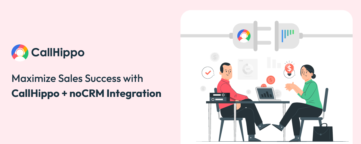 Maximum sales with callhippo nocrm integration