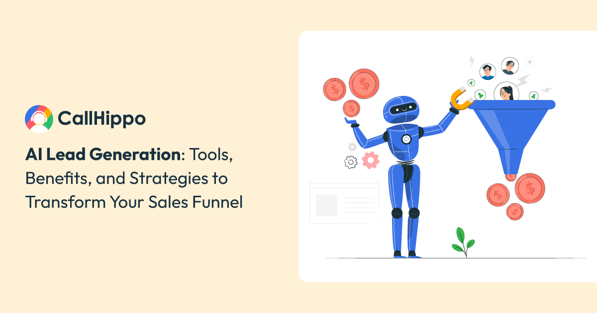 AI Lead Generation: Tools, Benefits, and Strategies for High-Quality Leads