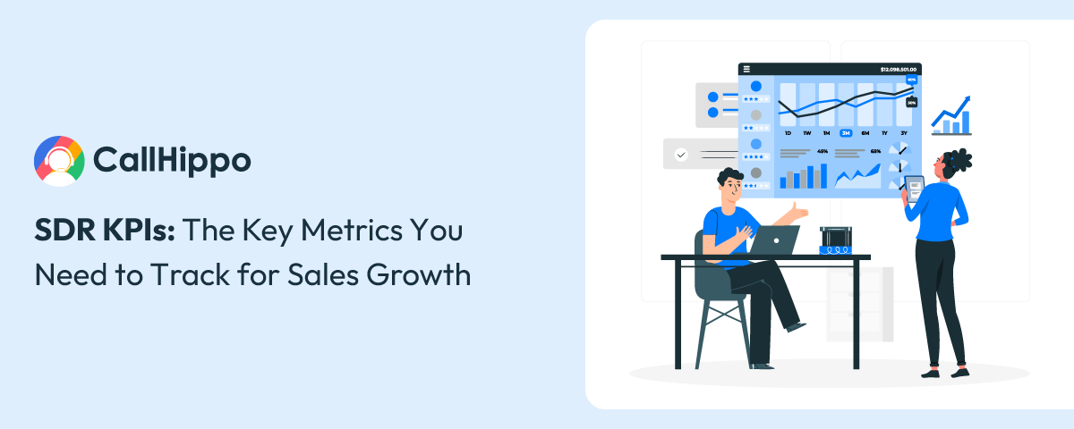 SDR KPIs: Key Metrics You Need to Track for Sales Growth