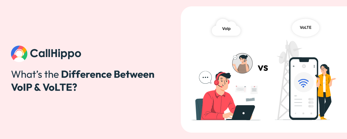 Difference Between VoIP and VoLTE