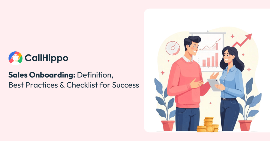 Sales Onboarding: Definition, Best Practices & Checklist for Success