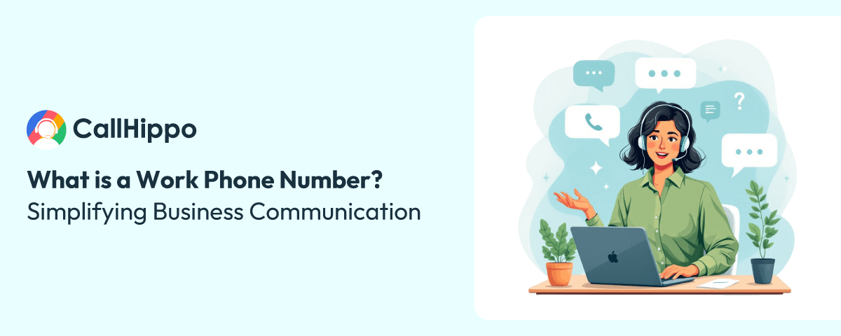 What is a Work Phone Number? Simplifying Business Communication