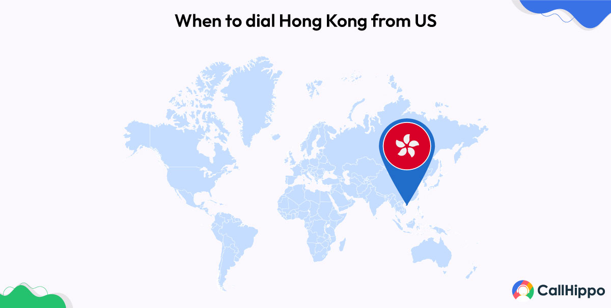 When to dial Hong Kong